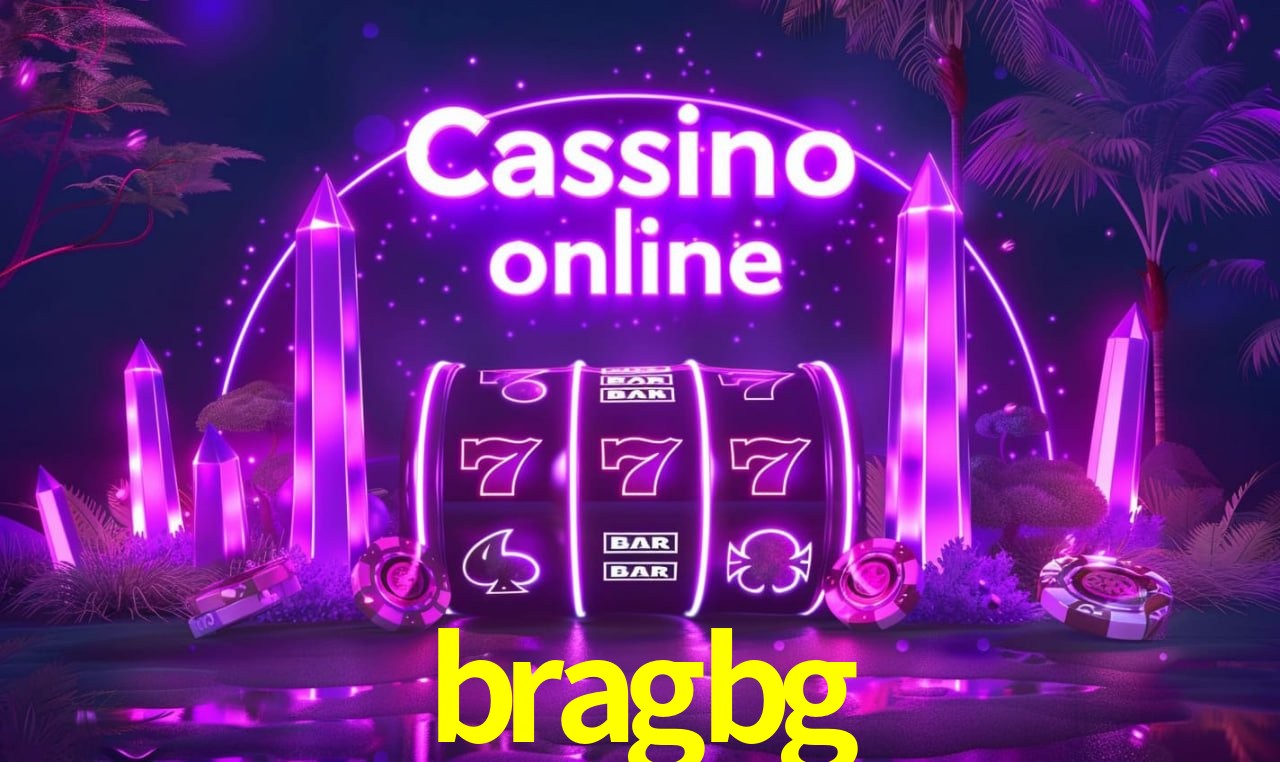 bragbg - cassino ao vivo
